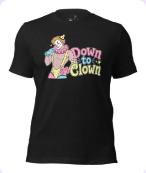 Down to Clown tee