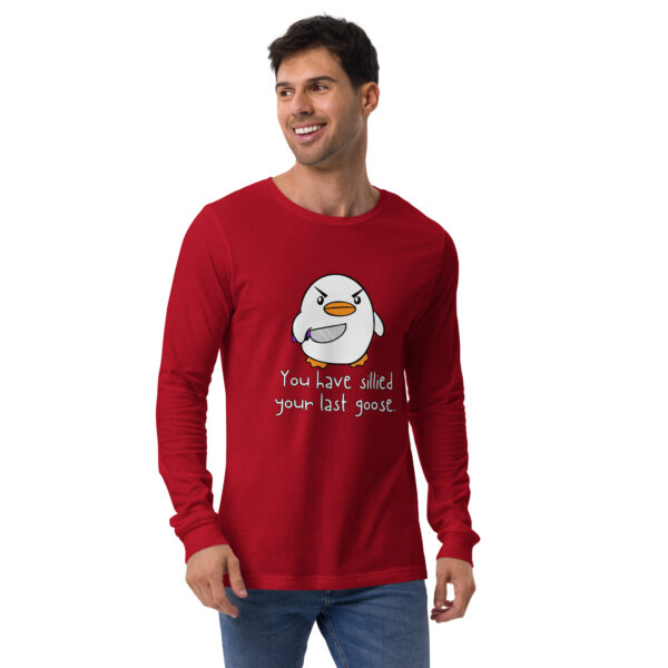 Man wearing a red "You Have Sillied Your Last Goose LS" shirt featuring a cartoon penguin.