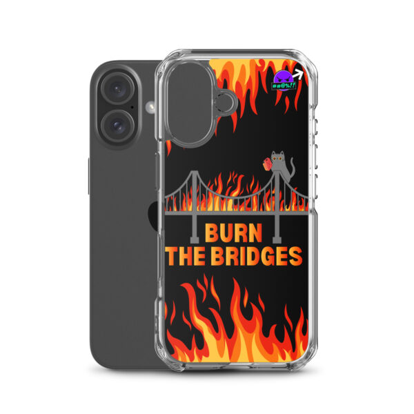 Clear Case for iPhone® with a design showcasing a grey cat waving on a flaming bridge and the phrase "Burn the Bridges.