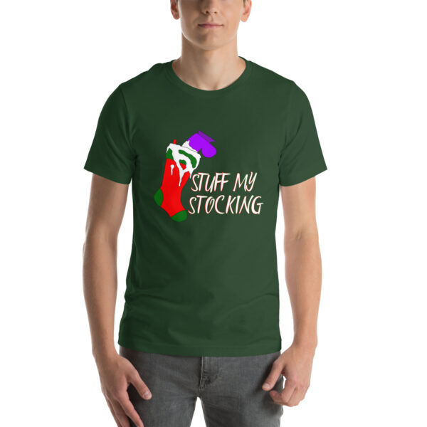 A person is wearing the "Stuff My Stocking" T-shirt, which features a design of a hand placing an item in a stocking and includes the text "Stuff My Stocking.