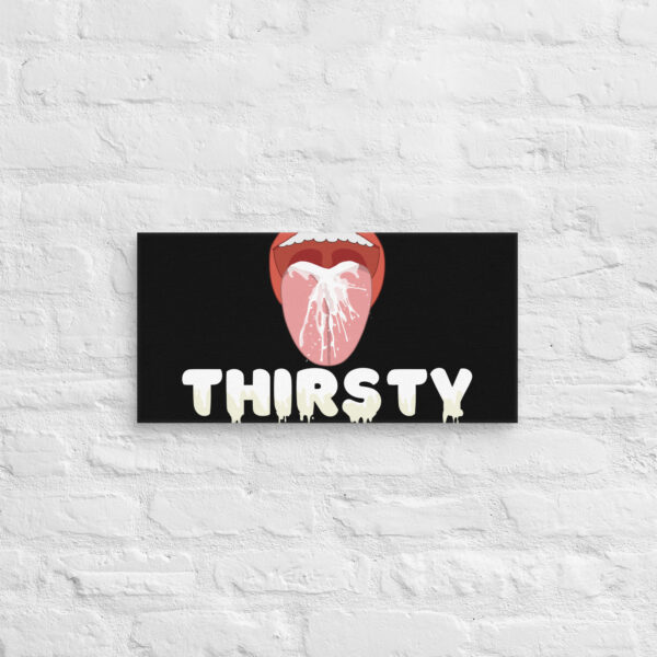 Illustration of an open mouth with "THIRSTY" beneath it, featured on the Thirsty Canvas, set against a black rectangle and a white brick wall backdrop.