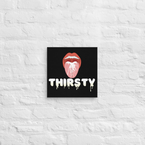 The Thirsty Canvas features artwork of an open mouth with a dripping tongue above the word "THIRSTY," displayed on a white brick wall.