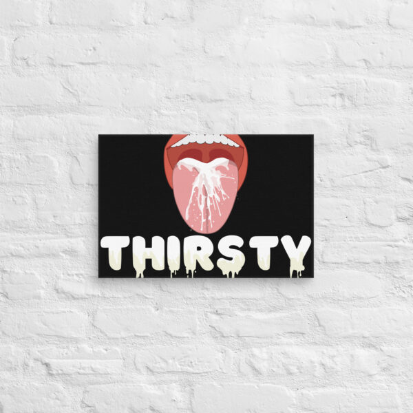 A canvas design featuring an illustration of an open mouth with milk splashing, with the word "THIRSTY" in dripping letters, set against a black background.