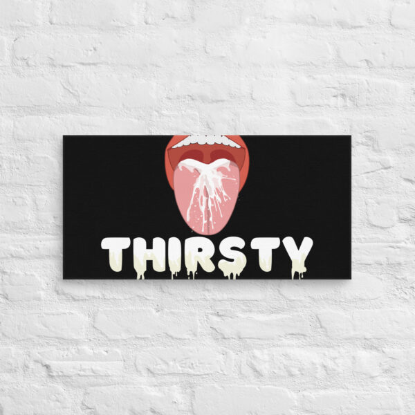 Illustration of a mouth with a drooling tongue above the product name "Thirsty Canvas" in dripping white text, set against a black background.