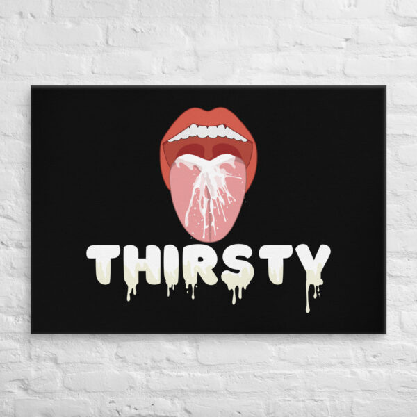 An illustration titled "Thirsty Canvas" features an open mouth with liquid splashing inside, with the word "THIRSTY" in dripping letters set against a black background.