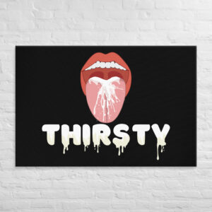 Illustration featuring an open mouth with liquid, accompanied by the word "Thirsty" underneath, designed in a style similar to the Thirsty Canvas graphic design poster.